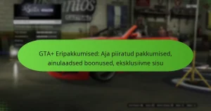 featured-image-gta-eripakkumised-aja-piiratud-pakkumised-ainulaadsed-boonused-eksklusiivne-sisu