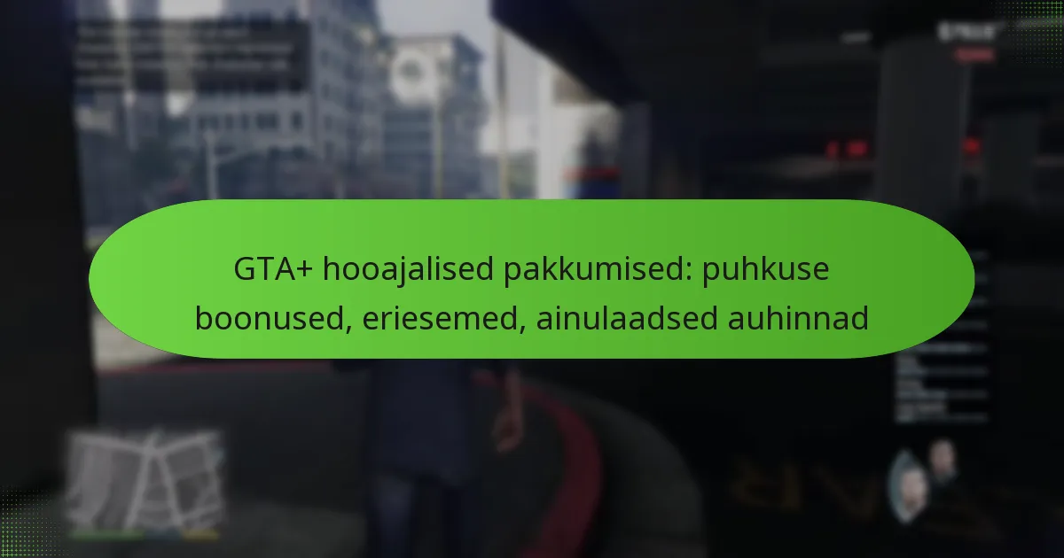 featured-image-gta-hooajalised-pakkumised-puhkuse-boonused-eriesemed-ainulaadsed-auhinnad