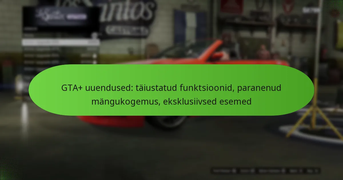 featured-image-gta-uuendused-taiustatud-funktsioonid-paranenud-mangukogemus-eksklusiivsed-esemed