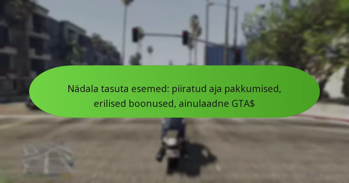 featured-image-nadala-tasuta-esemed-piiratud-aja-pakkumised-erilised-boonused-ainulaadne-gta