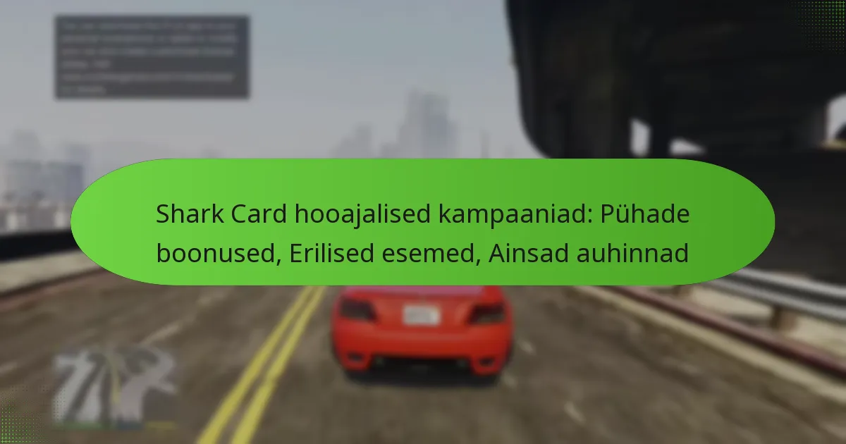 featured-image-shark-card-hooajalised-kampaaniad-puhade-boonused-erilised-esemed-ainsad-auhinnad