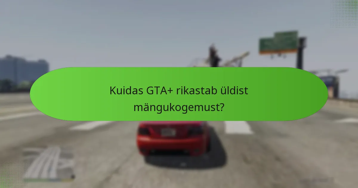 Millised eksklusiivsed sõidukid on saadaval läbi GTA+?