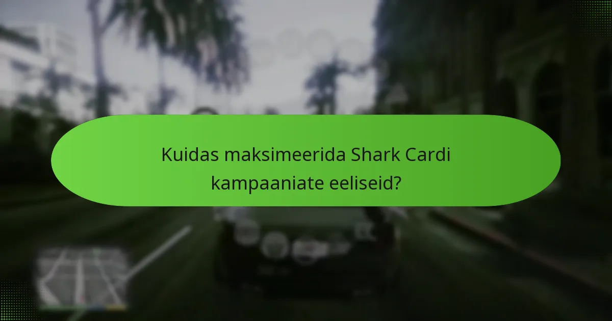Kuidas Shark Cardi kampaaniad mängukogemust rikastavad?