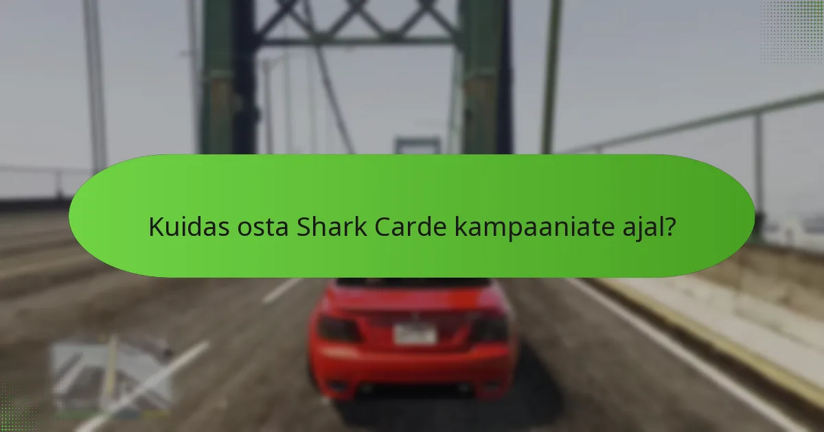 Millised Shark Cardi kampaaniad pakuvad parimat väärtust?