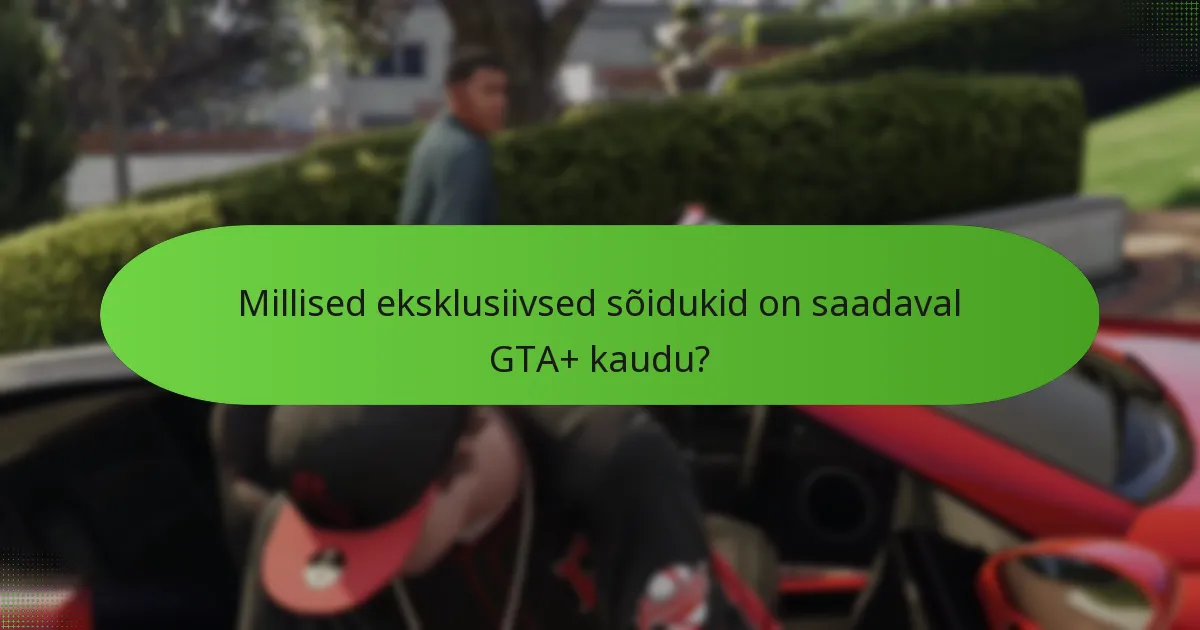 Kuidas toimib boonuse GTA$ koos GTA+?