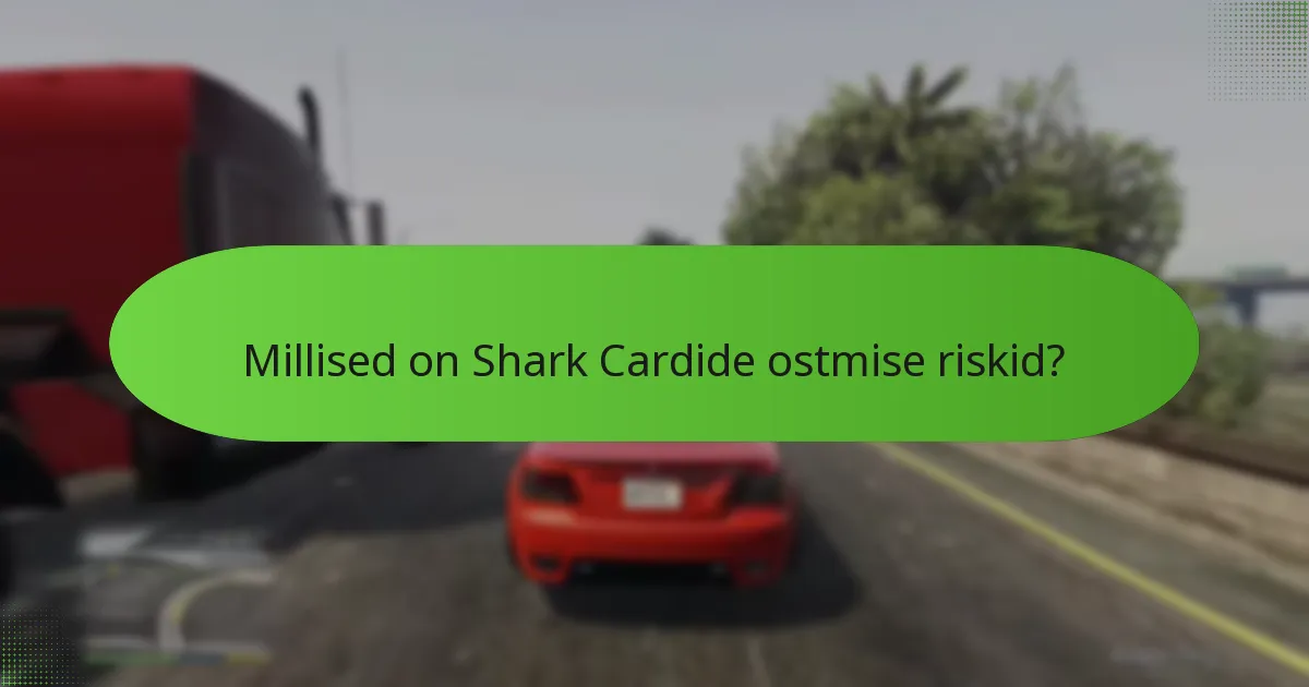 Kuidas maksimeerida Shark Cardide väärtust?